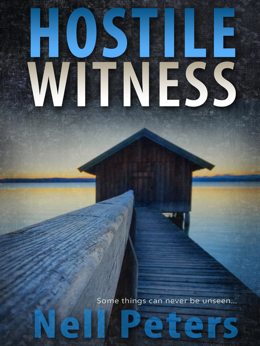 Title details for Hostile Witness by Nell Peters - Available